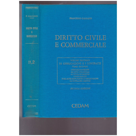 Diritto Civile Commerciale Vol.II T. II Le obbligazioni e i contratti I singoli contratti Gli atti unilaterali...