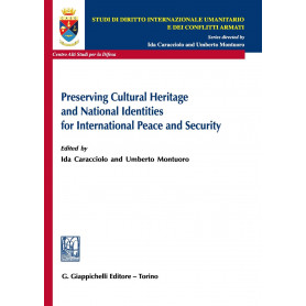 Preserving cultural heritage and national identities for international peace and security (vol. 4°)