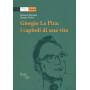 Giorgio La Pira: i capitoli di una vita. Tomo III.
