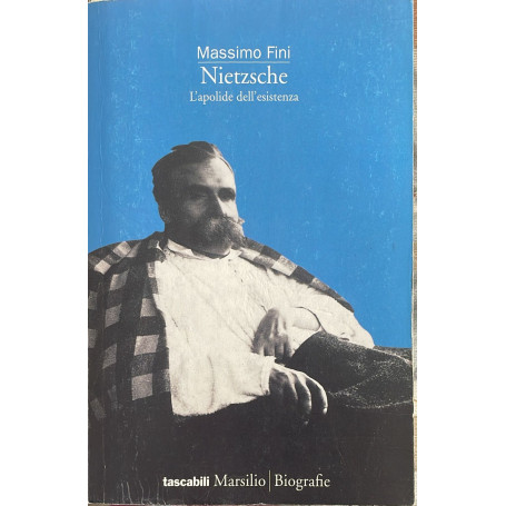 Nietzsche. L'apolide dell'esistenza