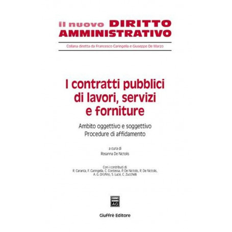 I Contratti Pubblici Di Lavori Servizi: Vol. 1