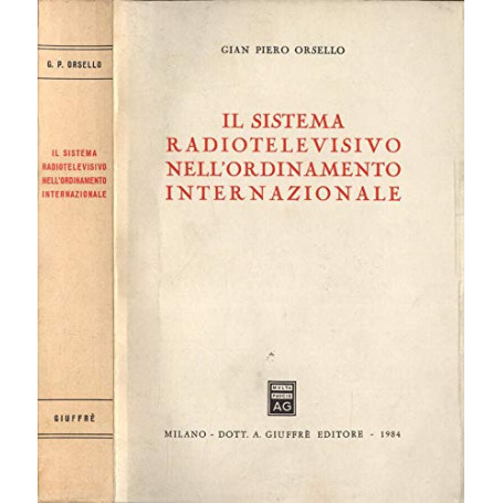 Il sistema radiotelevisivo nell'ordinamento internazionale.