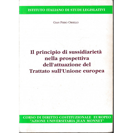 Il principio di sussidiarietà nella prospettiva dell'attuazione del Trattato sull'Unione europea