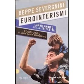 Eurointerismi. L'anno magica della tripletta