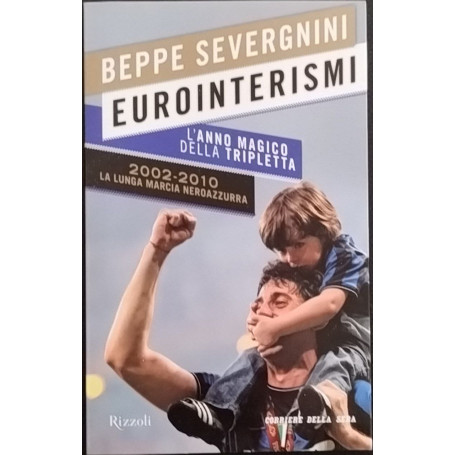 Eurointerismi. L'anno magica della tripletta