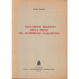 Educazione religiosa della prole nel matrimonio sacramento.