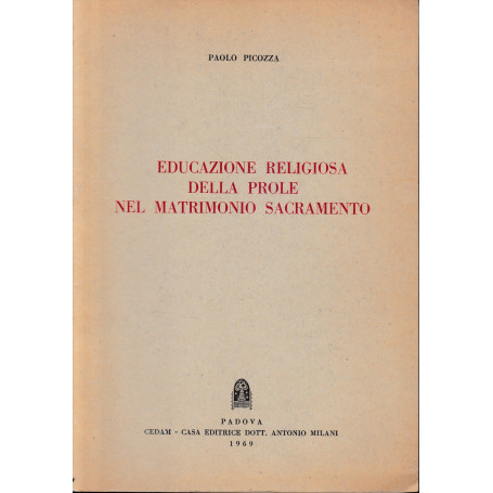 Educazione religiosa della prole nel matrimonio sacramento.