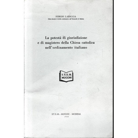 La potestà di giurisdizione e di magistero della Chiesa cattolica nell'ordinamento italiano.