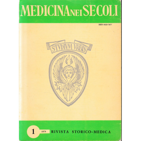 Medicina nei Secoli. Vol. XVI Gennaio-Aprile 1979 n. 1. Rivista storico-medica.
