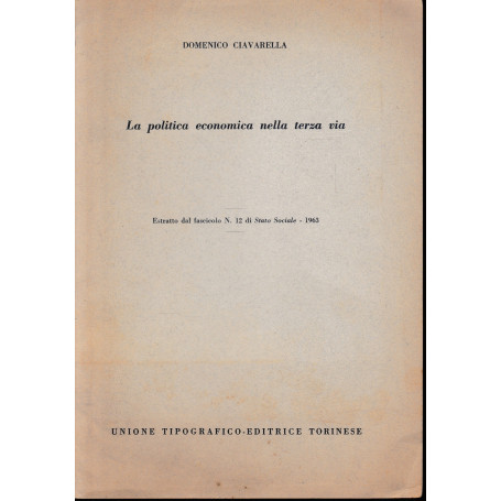Estratto dal fascicolo n. 12 di Stato Sociale - 1963. La politica economica nella terza via.