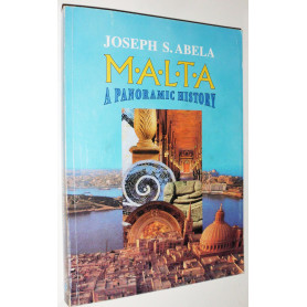 Malta: A Panoramic History - A Narrative History of the Maltese Islands