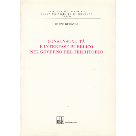 Consensualità  e interesse pubblico nel governo del territorio
