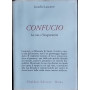 Confucio. La vita e l'insegnamento