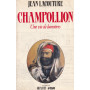 Champollion. Une vie de lumières.