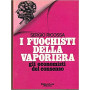 I fuochisti della vaporiera. Gli economisti del consenso