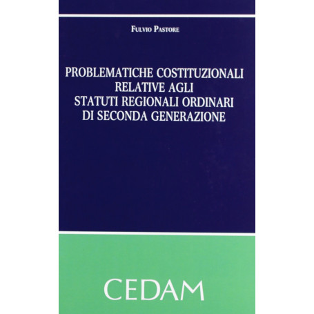 Problematiche costituzionali relative agli statuti regionali