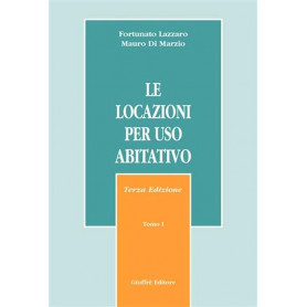 Le locazioni per uso abitativo Tomo I