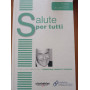 Salute per tutti Vol. 11