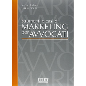 Strumenti e casi di marketing per avvocati