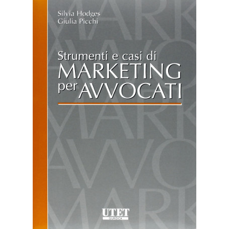 Strumenti e casi di marketing per avvocati
