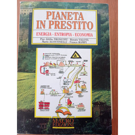 Pianeta in prestito. Energia entropia ecologia
