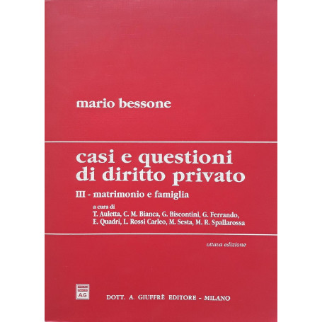 Casi e questioni di diritto privato. Matrimonio e famiglia (Vol. 3)