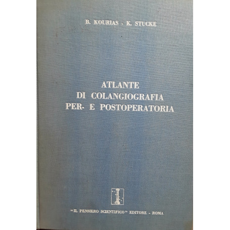 Atlante di colangiografia per e postoperatoria