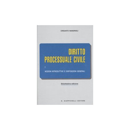 Diritto processuale civile. Nozioni introduttive e disposizioni generali (Vol. 1)