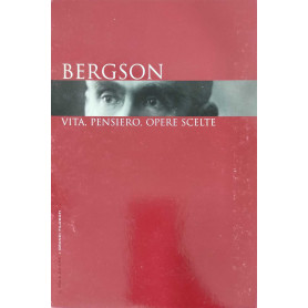 Bergson vita pensiero opere scelte