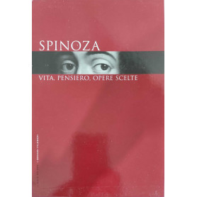 Spinoza vita pensiero opere scelte
