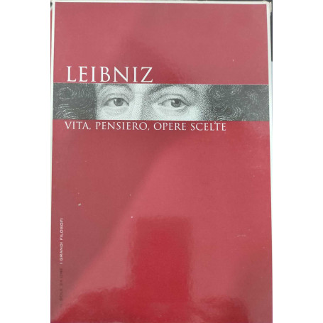 Leibniz vita pensiero opere scelte