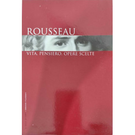 Rousseau vita pensiero opere scelte