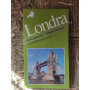 Londra: guida del turista con un dizionario partico