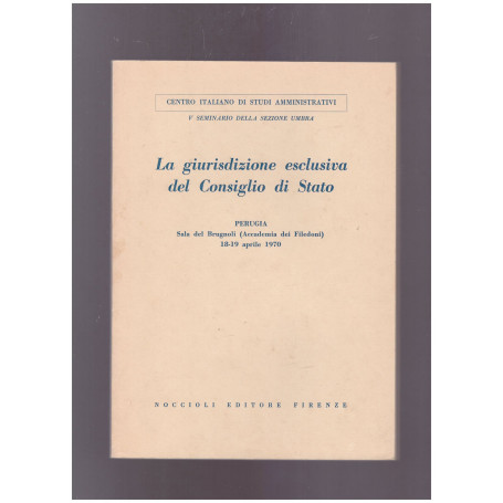 La giurisdizione esclusiva del Consiglio di Stato