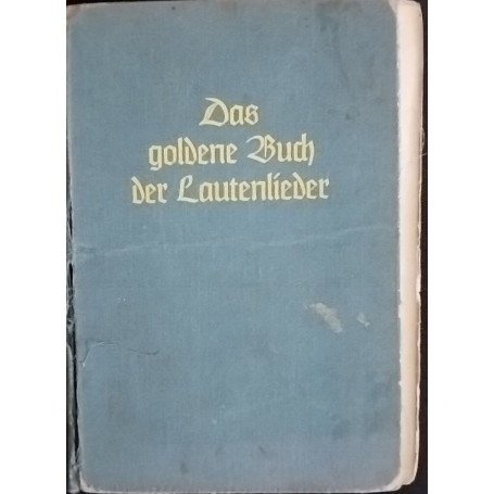 Das goldene Buch Der Lautenlieder