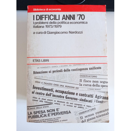 I difficili anni ' 70