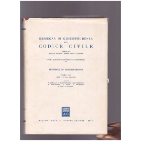 Rassegna di giurisprudenza sul Codice Civile Appendice di aggiornamento Tomo III Libri V. VI (art.2060-2969)