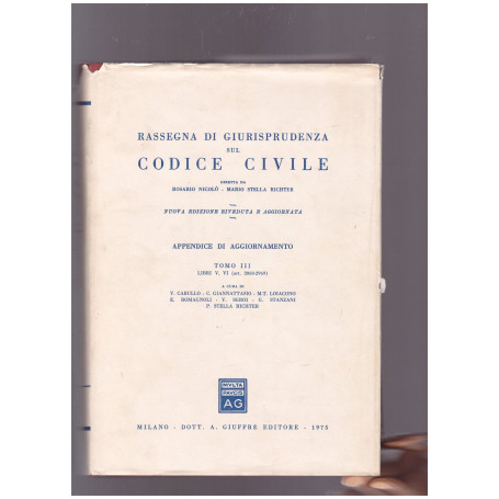 Rassegna di giurisprudenza sul Codice Civile Appendice di aggiornamento Tomo III Libri V. VI (art.2060-2969)