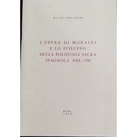 L'opera di Morales e lo sviluppo della polifonia Sacra spagnola nel 1500