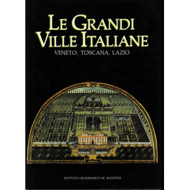 Le Grandi Ville Italiane. Veneto Toscana Lazio