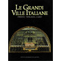 Le Grandi Ville Italiane. Veneto Toscana Lazio