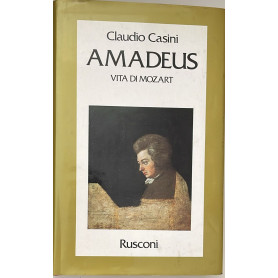 Amadeus. Vita di Mozart