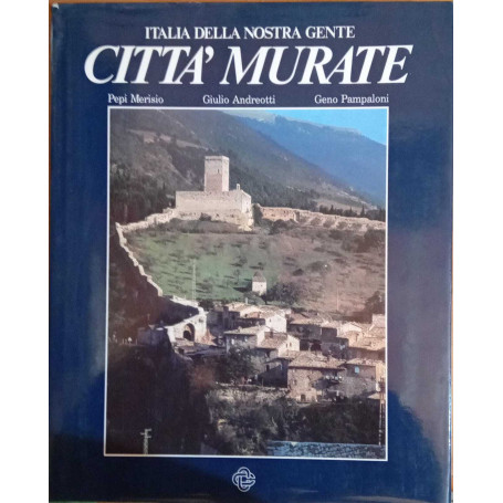 Italia nostra gente. Città murate