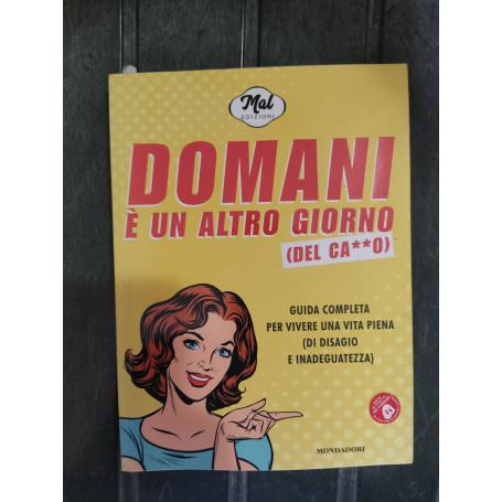 Domani è un altro giorno (del ca**o)