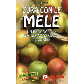 Cura con le mele. Un programma per disintossicare il corpo
