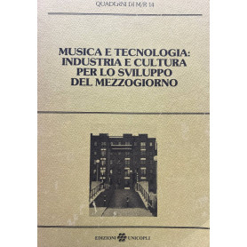 Musica e tecnologia: industria e cultura per lo sviluppo del Mezzogiorno
