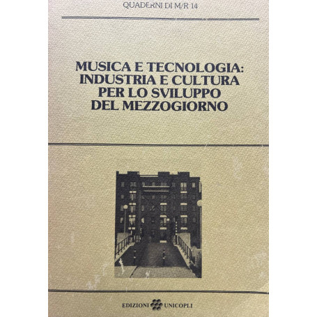 Musica e tecnologia: industria e cultura per lo sviluppo del Mezzogiorno