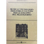 Musica e tecnologia: industria e cultura per lo sviluppo del Mezzogiorno