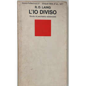 L'io diviso. Studio di psichiatria esistenziale