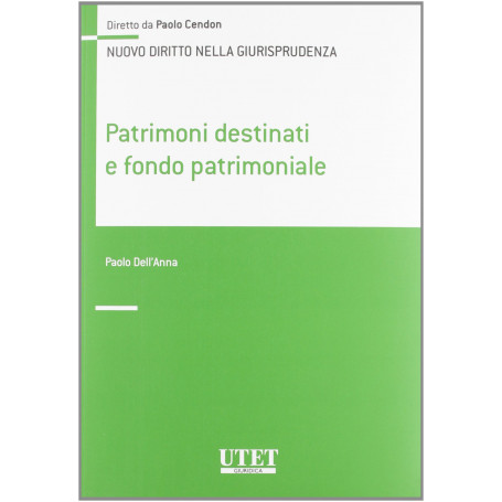 Patrimoni destinati e fondo patrimoniale